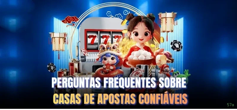Dúvidas frequentes sobre apostas esportivas na 57a